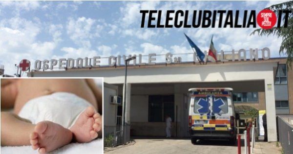 bambina morta in ospedale Giugliano