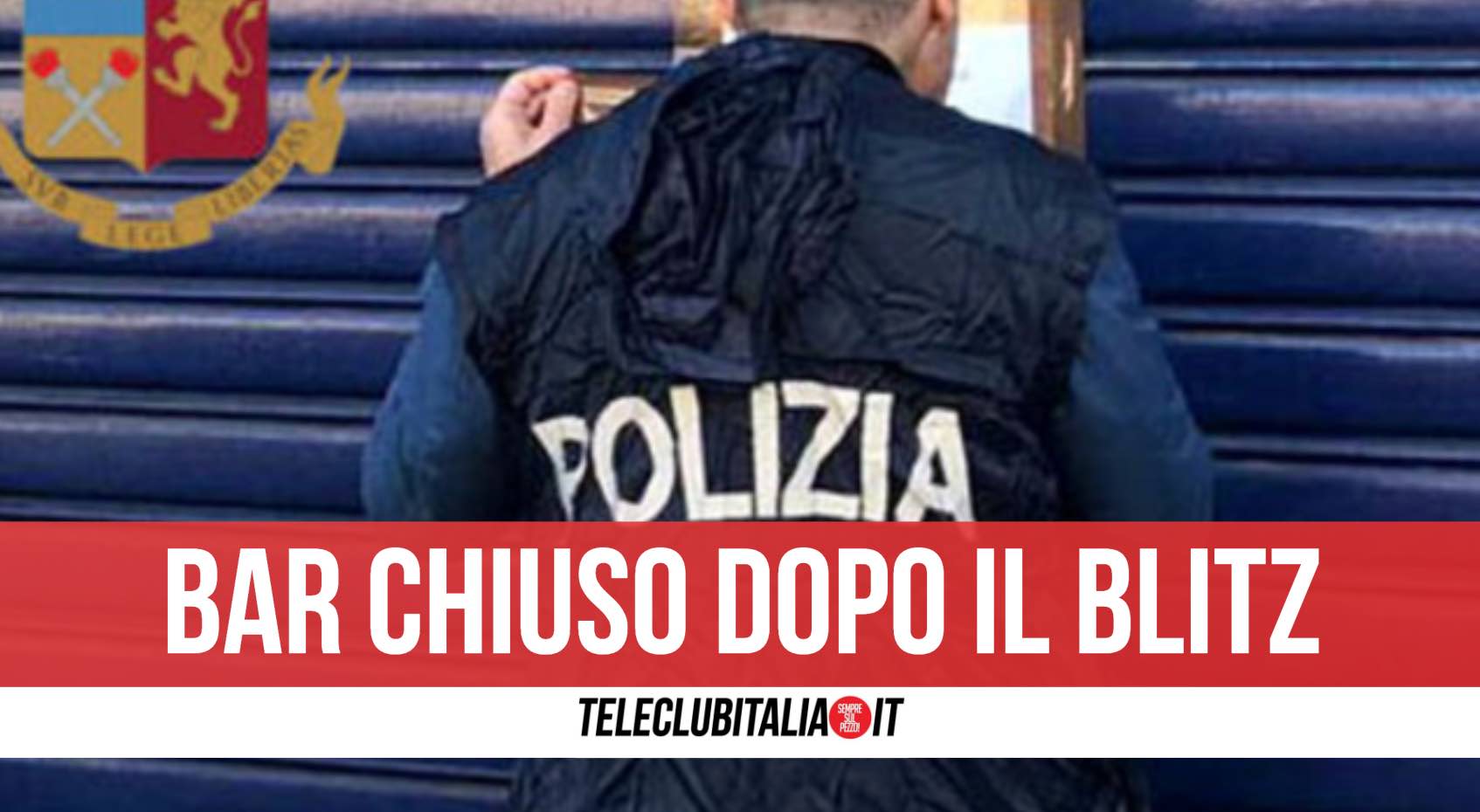 bar chiuso napoli polizia