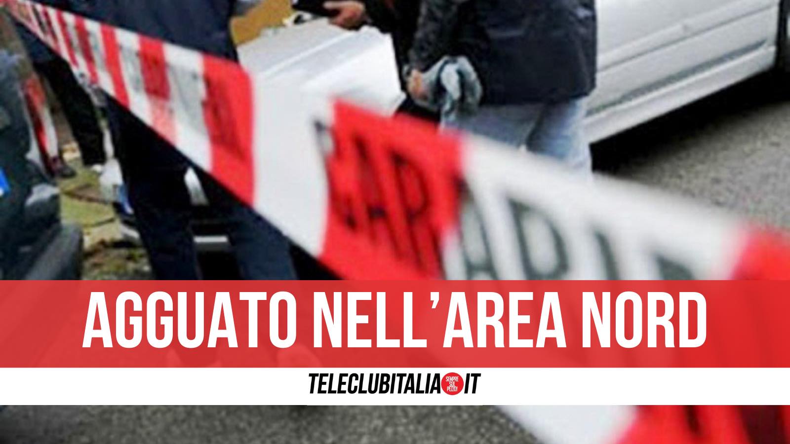 chiaiano ferito 30enne agguato napoli