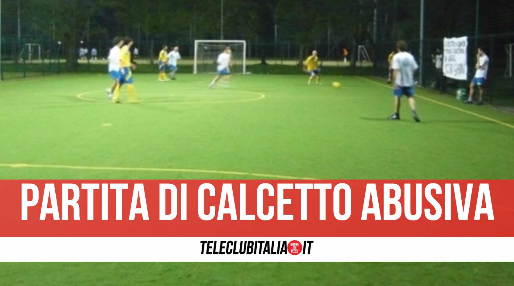 partita calcetto abusiva napoli