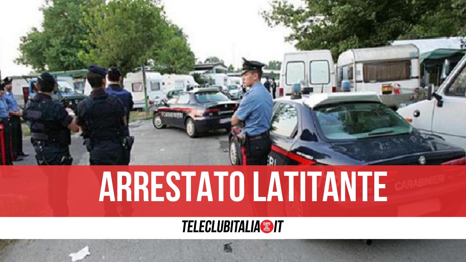 arrestato latitante giugliano campo rom