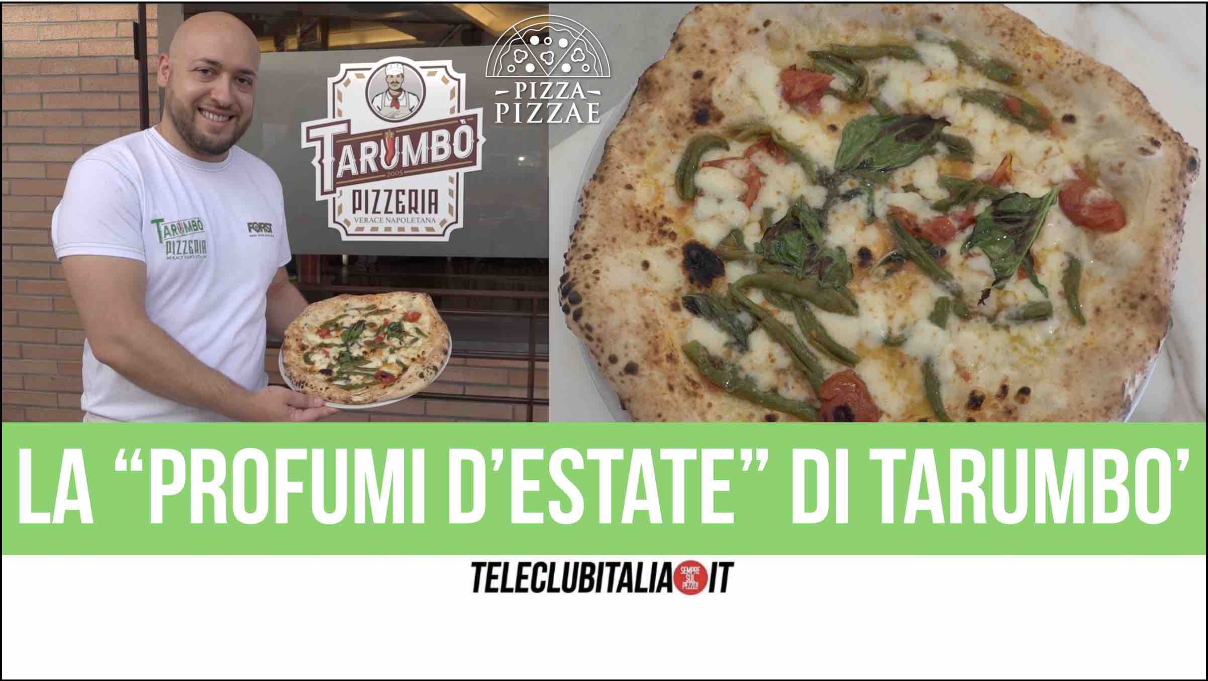 profumi d'estate tarumbo' pizza sant'arpino