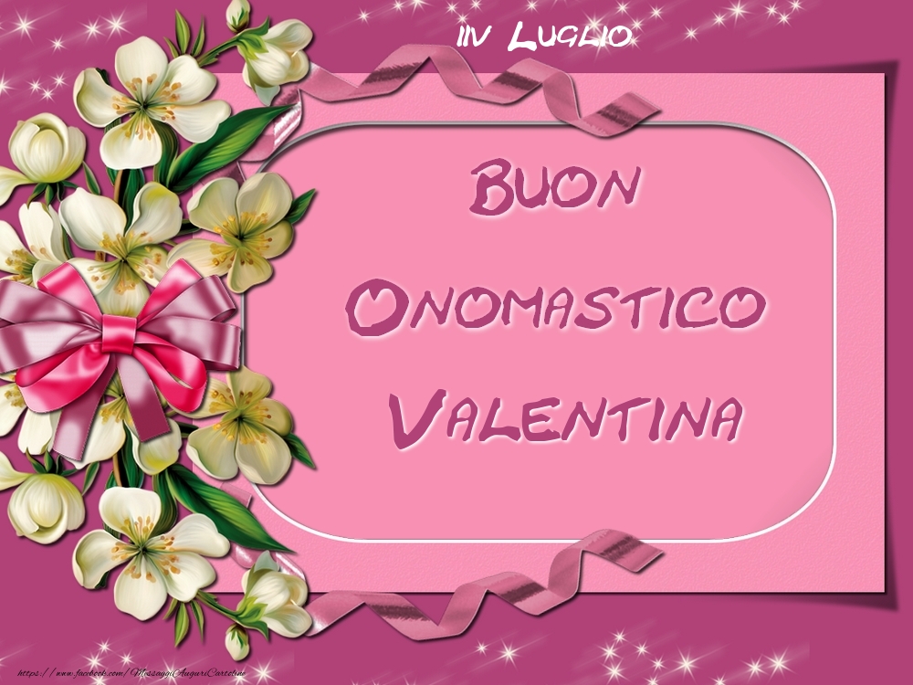 Buon onomastico Valentina, 14 febbraio 2022: frasi e immagini di auguri da inviare