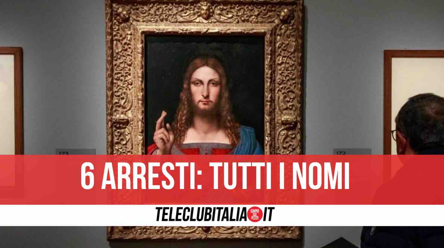 napoli 6 arresti salvator mundi