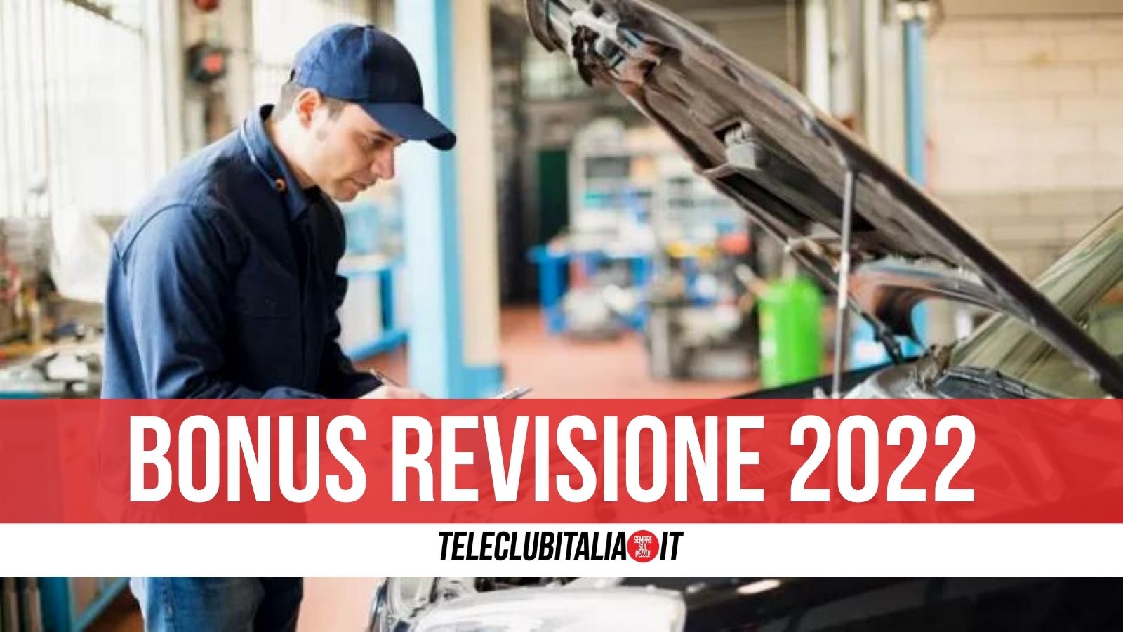 bonus revisione auto 2022