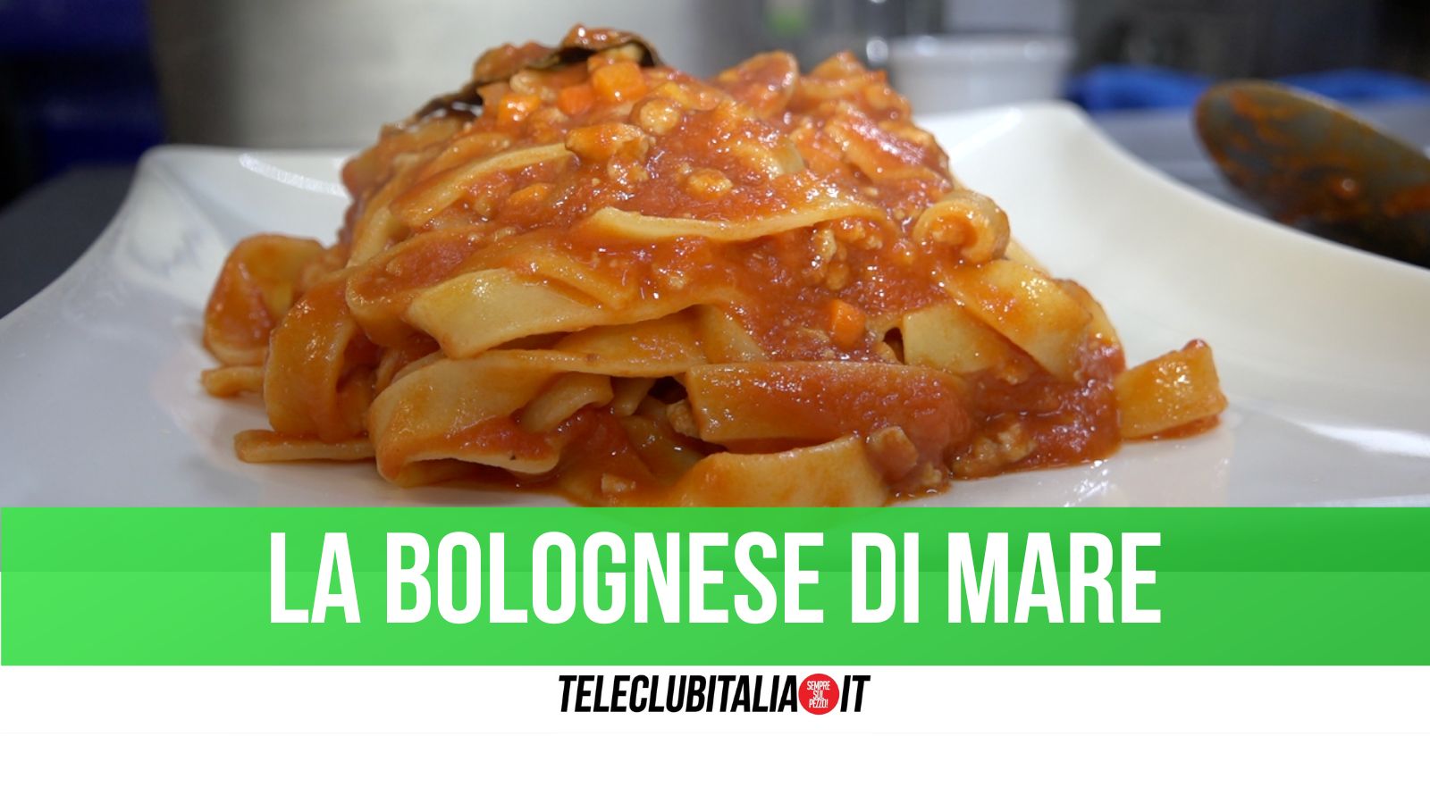 La Bolognese di Mare di chef Bosso de 