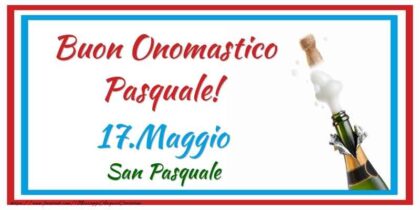 San Pasquale 2022: frasi e immagini di auguri di buon onomastico Pasquale, Lino, Pasqualina