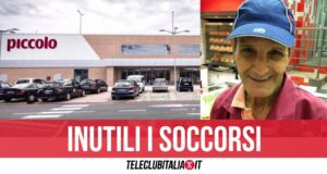 Malore al supermercato nel napoletano, storico dipendente ritrovato senza vita