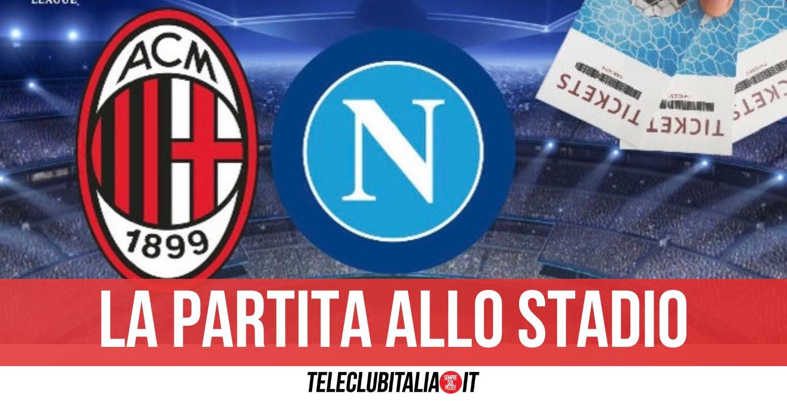 milan napoli biglietti san siro 12 aprile