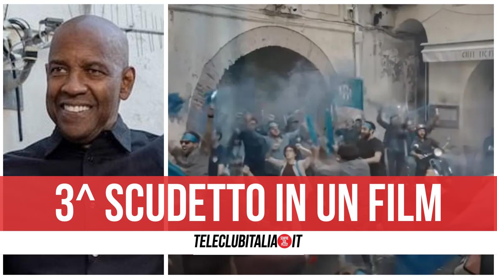 festeggiamenti napoli film denzel washington