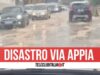 Via Appia ridotta a un colabrodo dopo pioggia e temporali