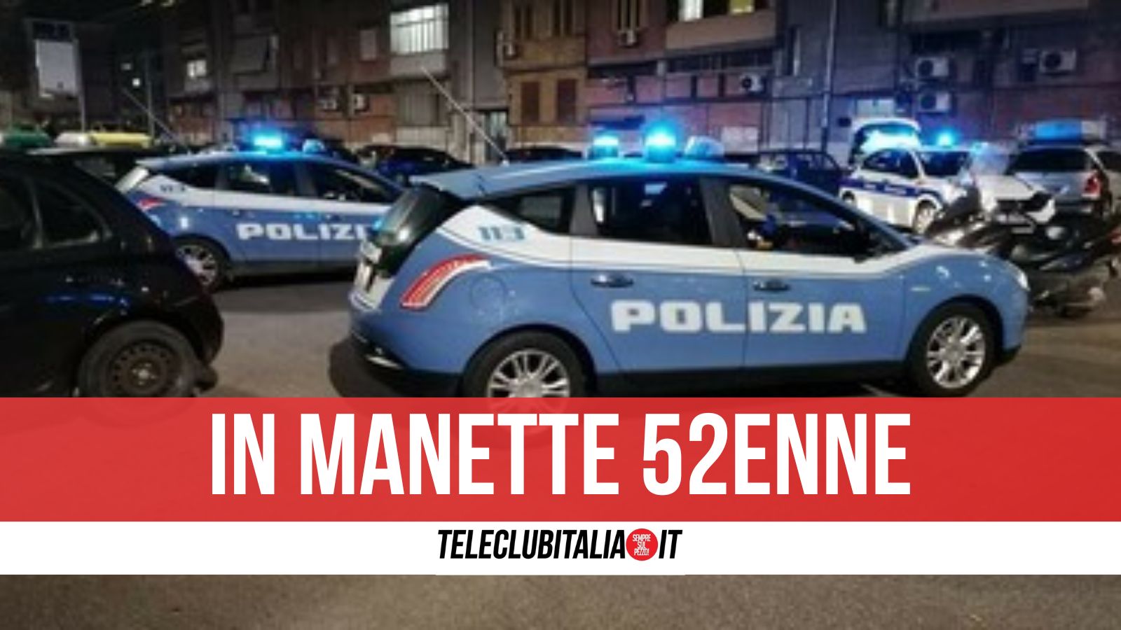 scampia minaccia compagna arrestato 52enne