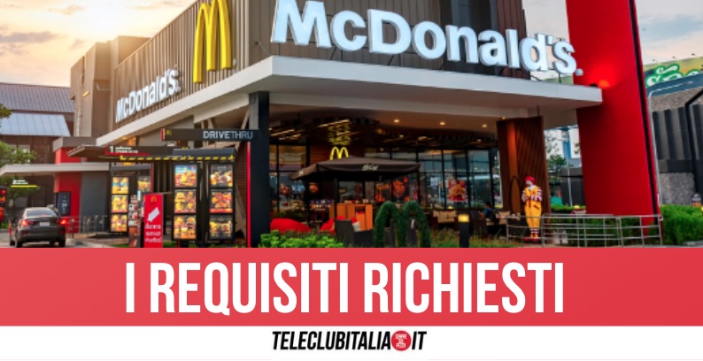 McDonald's, nuovo punto vendita a Giugliano: si cercano 60 dipendenti