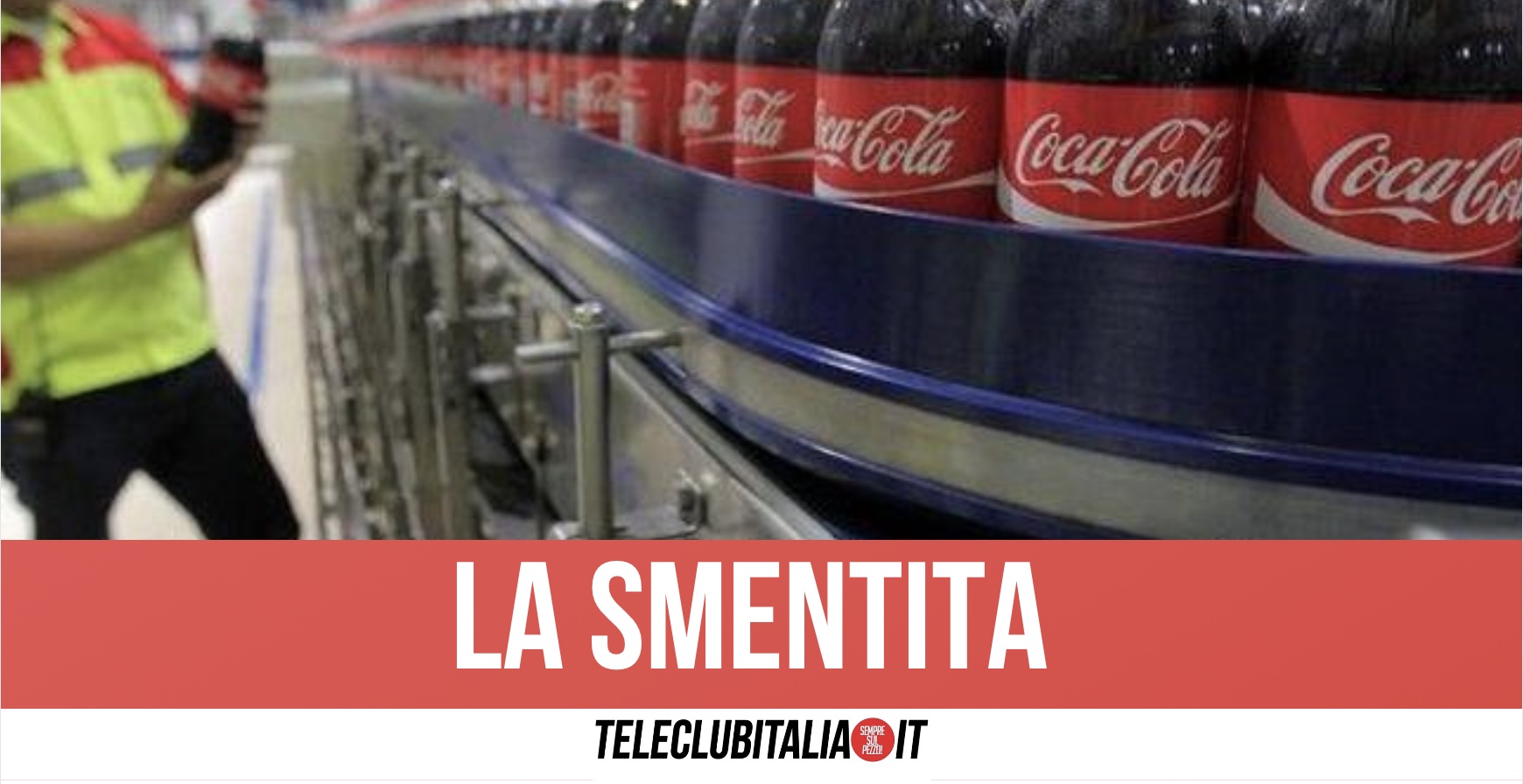 “Non bevete Coca-Cola, persone intossicate da legionella a Napoli”: la fake news che circola sui social