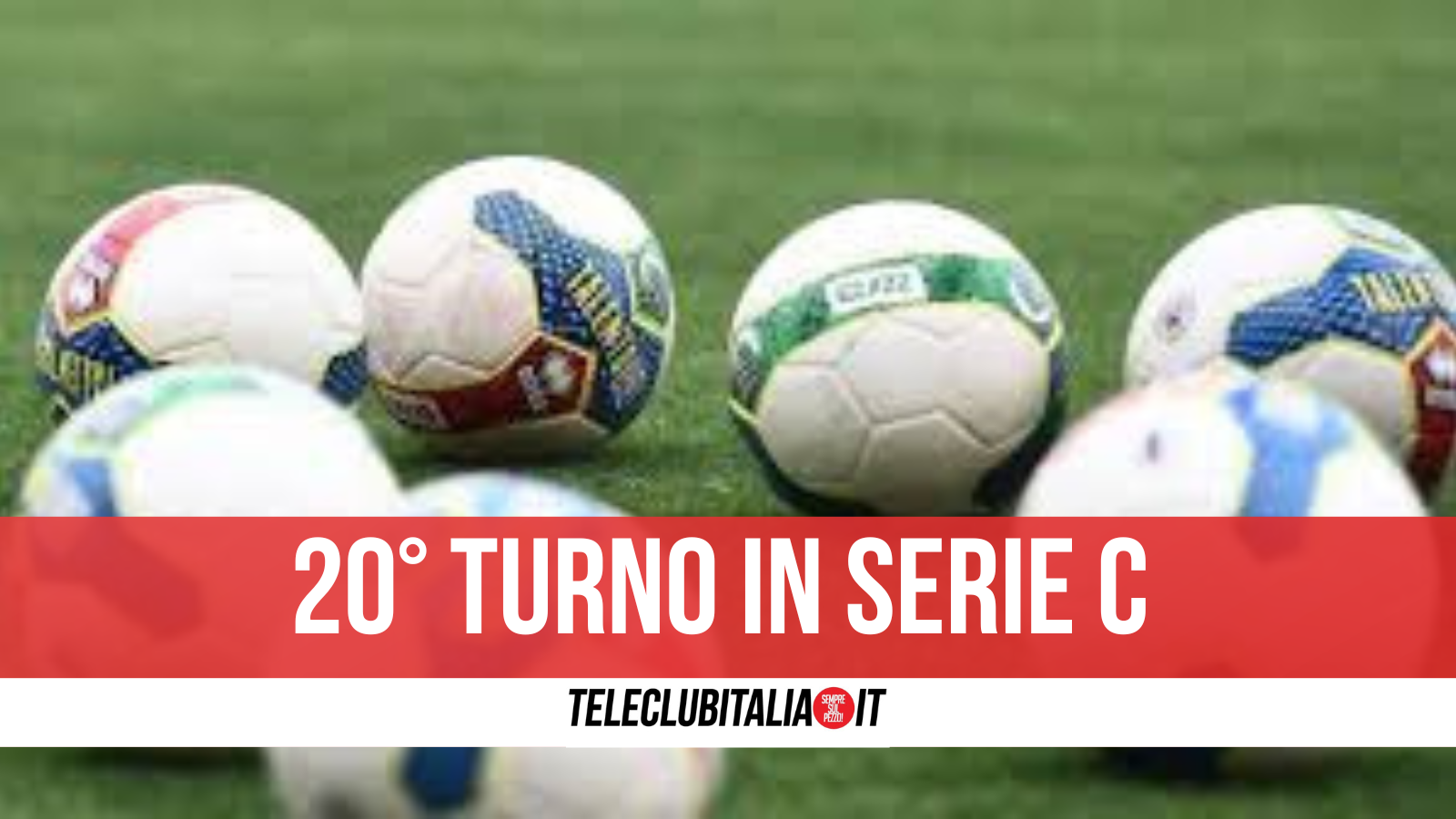 Si apre il 2024 in serie C, derby per il Giugliano con il Sorrento, Juve Stabia per la Fuga