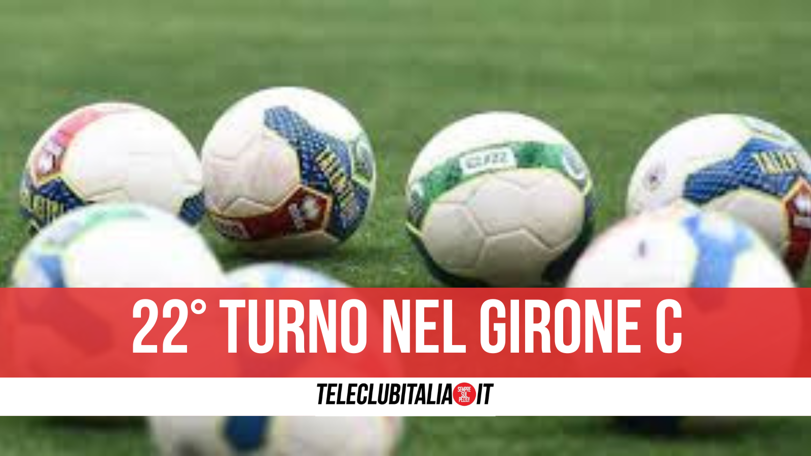 22° turno in Serie C, attacco alla capolista per il Giugliano