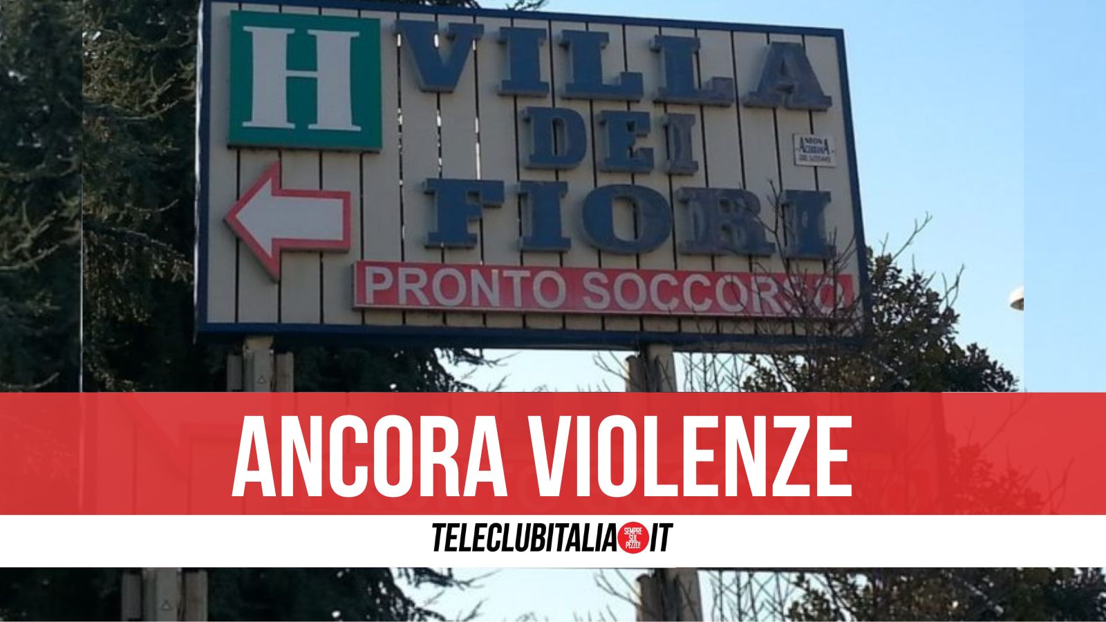 Acerra: guardia giurata aggredita nel pronto soccorso di Villa Dei Fiori