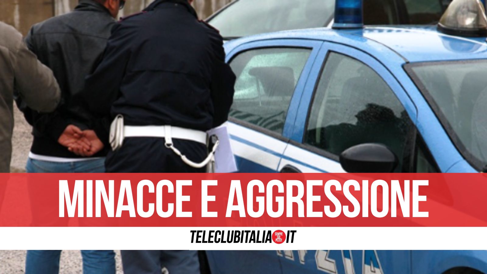 Lite in famiglia a Napoli, poliziotti arrestano marito violento