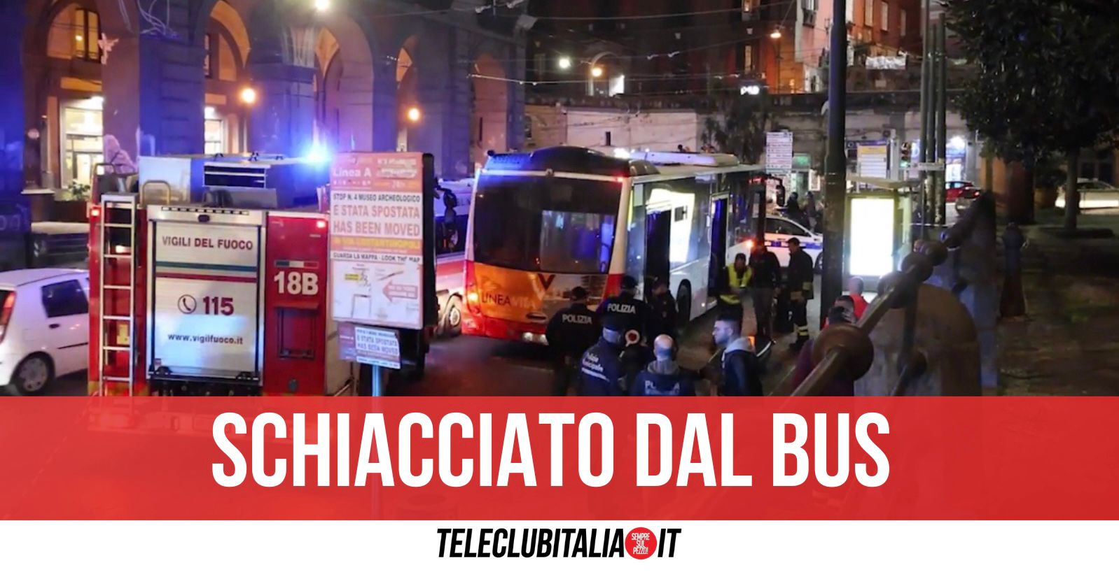 Morto Via Foria Incidente Schiacciato Bus