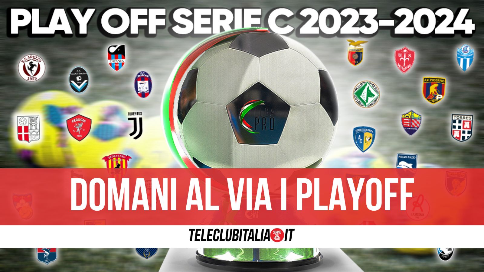 Domani al via i Playoff di Serie C, gli accoppiamenti del girone C