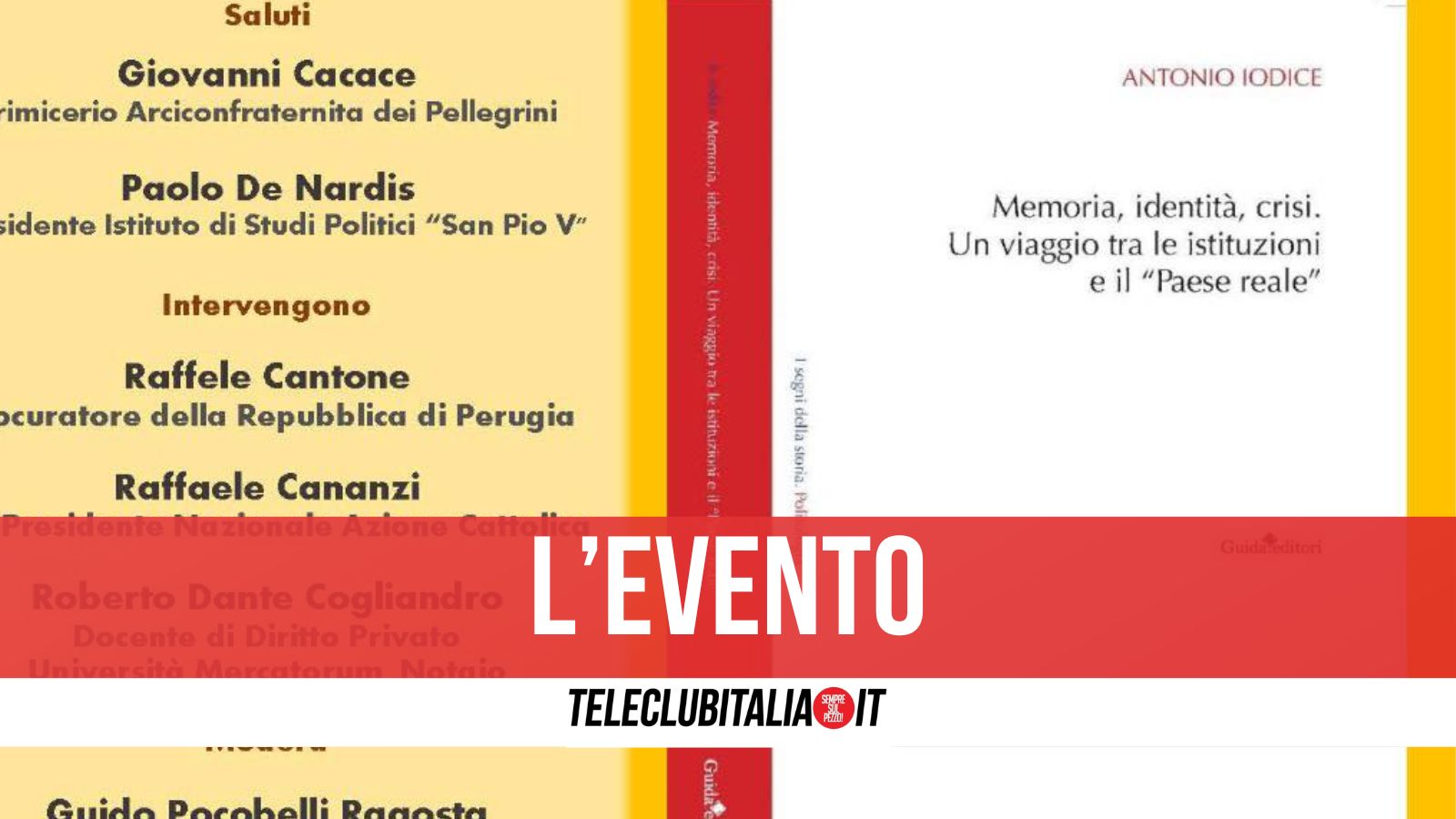 Napoli, venerdì 10 maggio la presentazione del libro “Memoria, identità e crisi” di Antonio Iodice all’Arciconfraternita dei Pellegrini