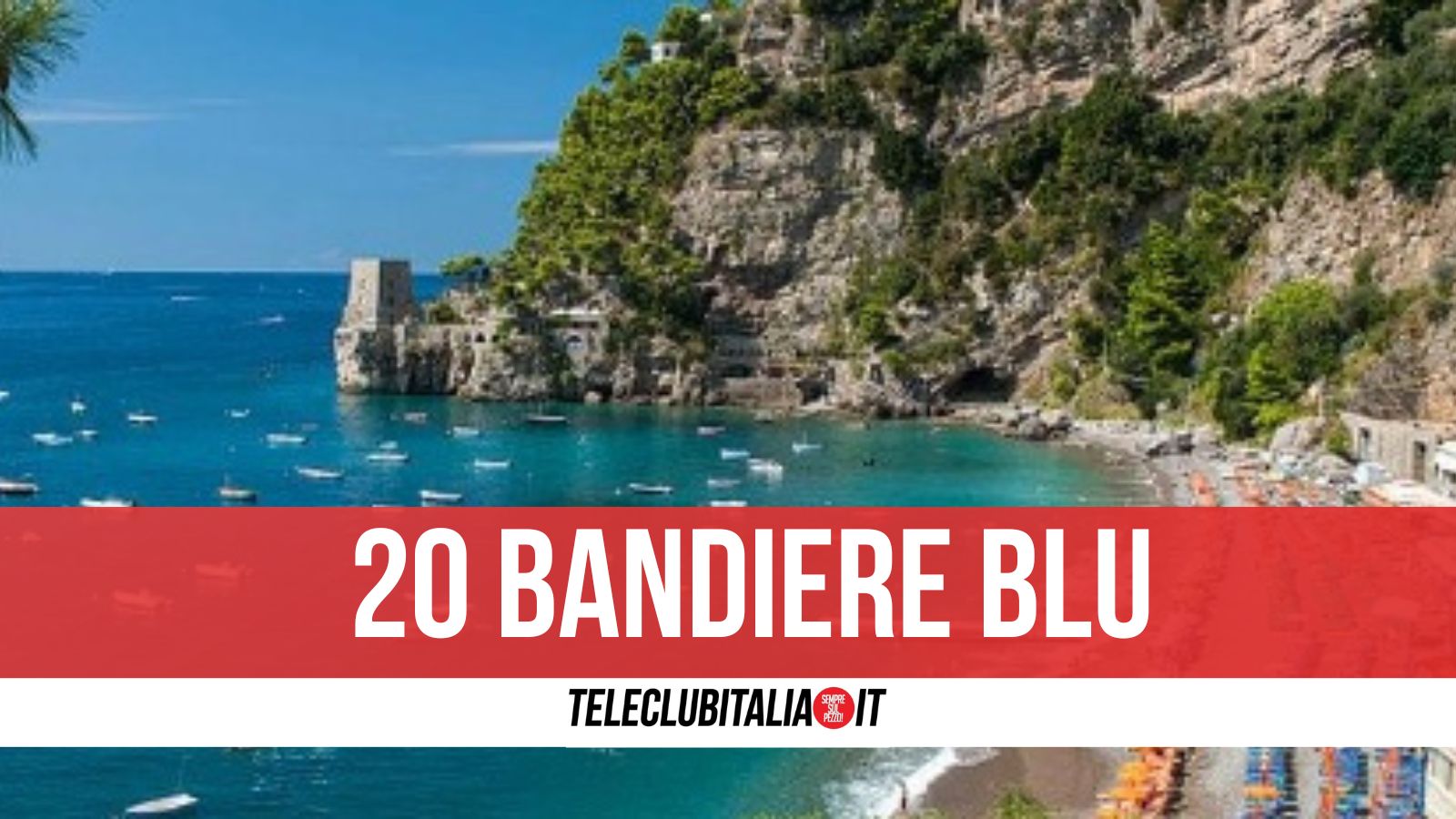 campania da record con 20 bandiere blu 2024 entra sapri esce capacciopaestum da Teleclubitalia.it campania da record con 20 bandiere blu 2024 entra sapri esce capacciopaestum