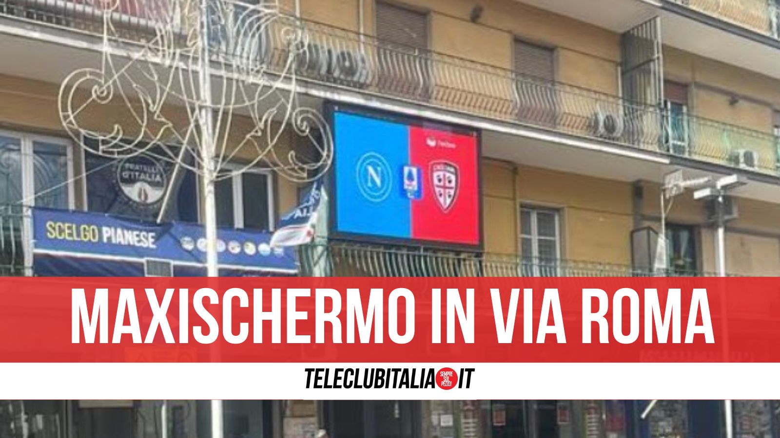 giugliano il gruppo fontanella mette a disposizione il maxischermo di via roma per il match scudetto
