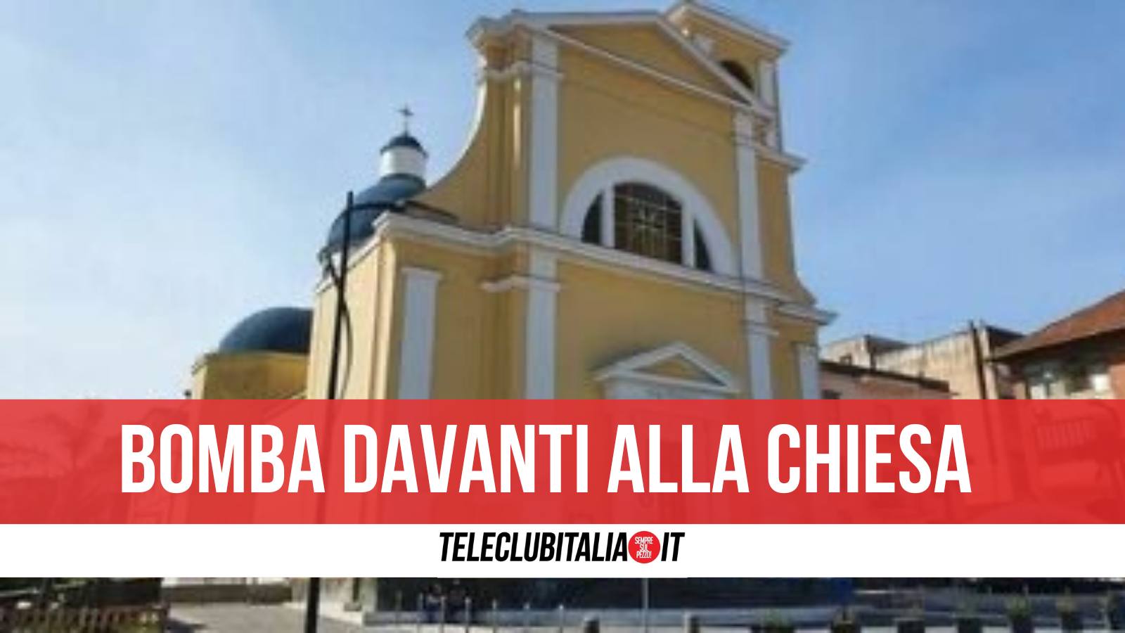massa di somma boato nella notte ordigno esplode davanti parrocchia santa maria assunta da Teleclubitalia.it massa di somma boato nella notte ordigno esplode davanti parrocchia santa maria assunta