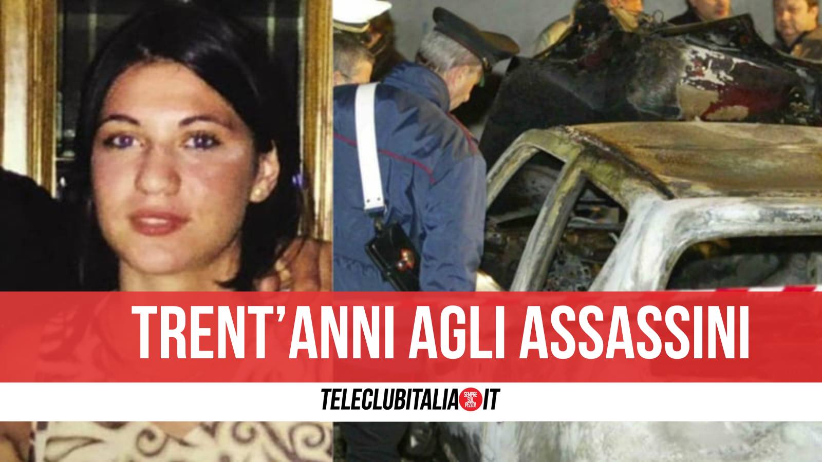 Torturata uccisa da Teleclubitalia.it torturata e uccisa perché ex di un rivale trent anni di reclusione per gli assassini di gelsomina verde