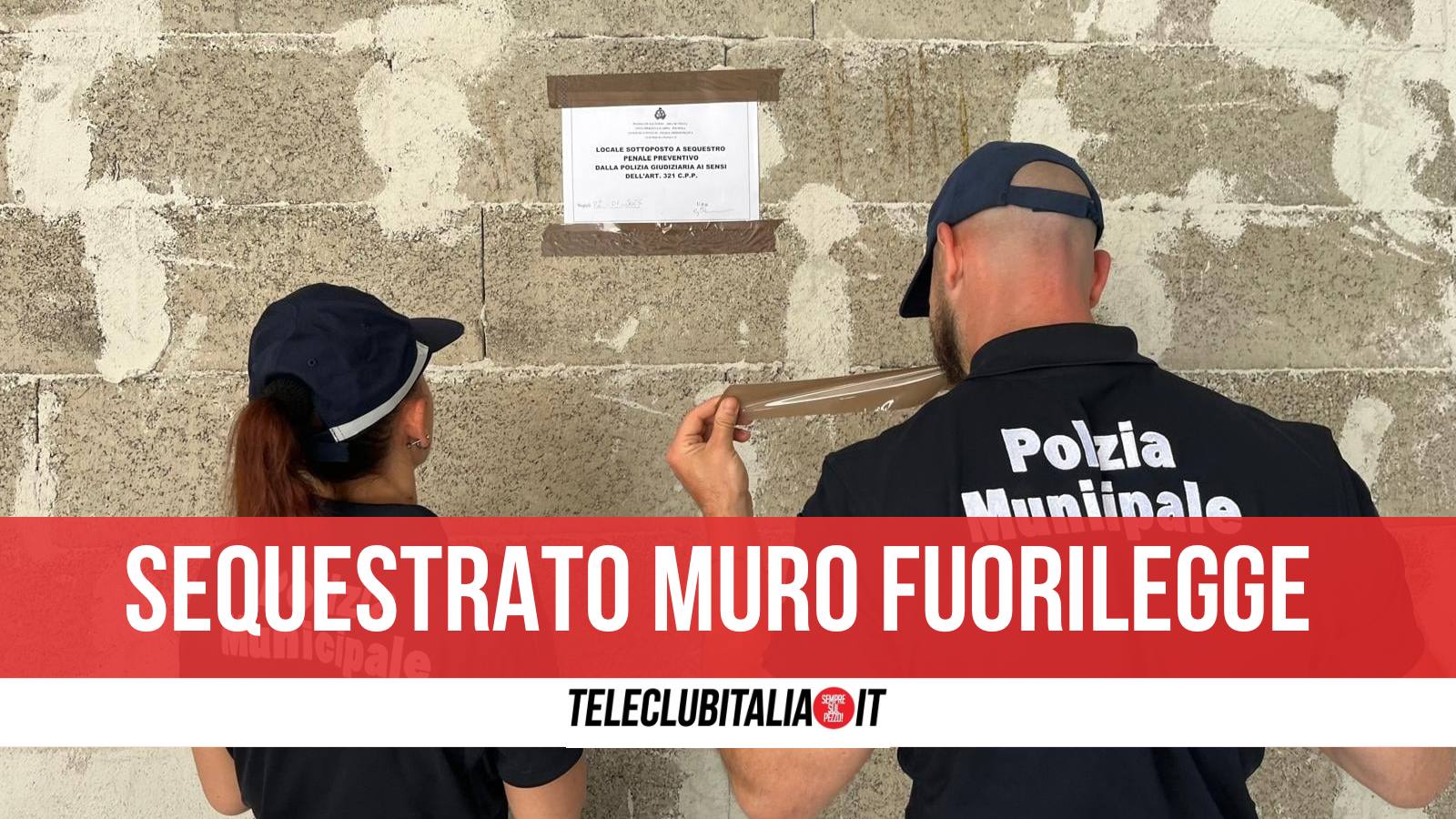 Scampia muro da Teleclubitalia.it scampia muro abusivo lungo sei metri per ricavare abitazione scatta il sequestro