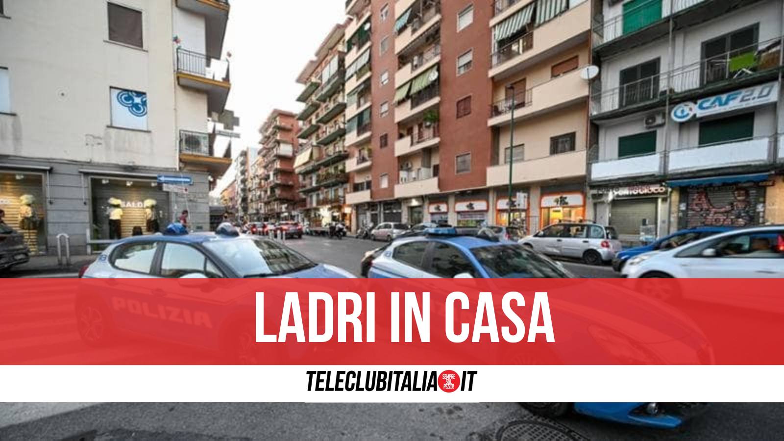 Napoli, si ritrovano i ladri in casa: coppia con bambina mette in fuga 4 malviventi Napoli, si ritrovano i ladri in casa: coppia con bambina mette in fuga 4 malviventi