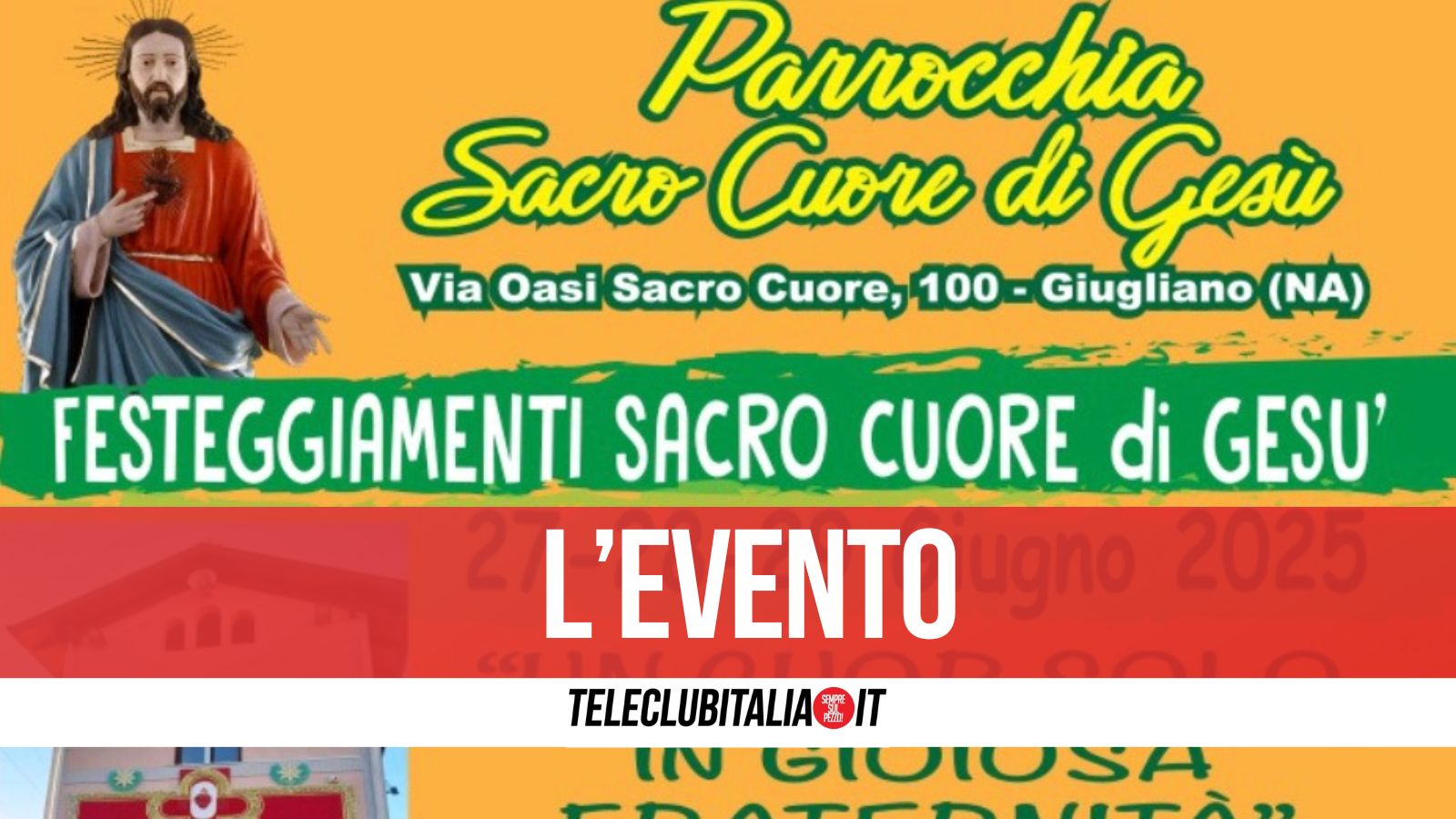 Giugliano in festa per il Sacro Cuore di Gesù: tre giorni di preghiera, musica e comunità Giugliano in festa per il Sacro Cuore di Gesù: tre giorni di preghiera, musica e comunità