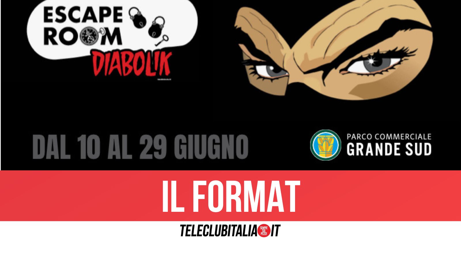 Giugliano, al parco commerciale Grande Sud arriva l’Escape Room dedicata a Diabolik Giugliano, al parco commerciale Grande Sud arriva l’Escape Room dedicata a Diabolik