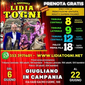 Il Circo Lidia Togni torna a Giugliano: emozioni, adrenalina e spettacolo dal 6 al 22 giugno