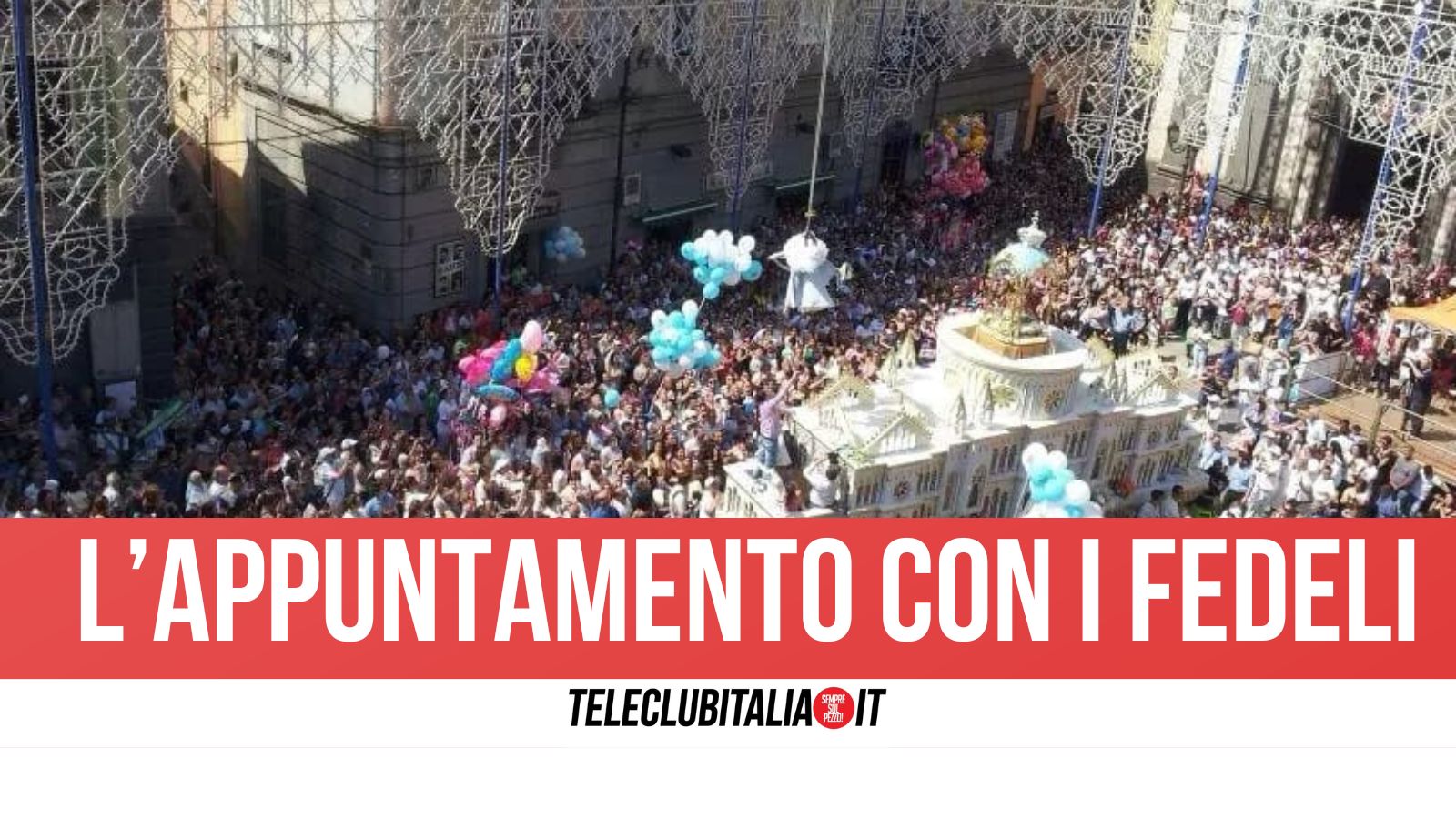 Madonna della Pace, ottava rinviata al 14 giugno: Teleclubitalia in diretta con “12 ore con Maria”
