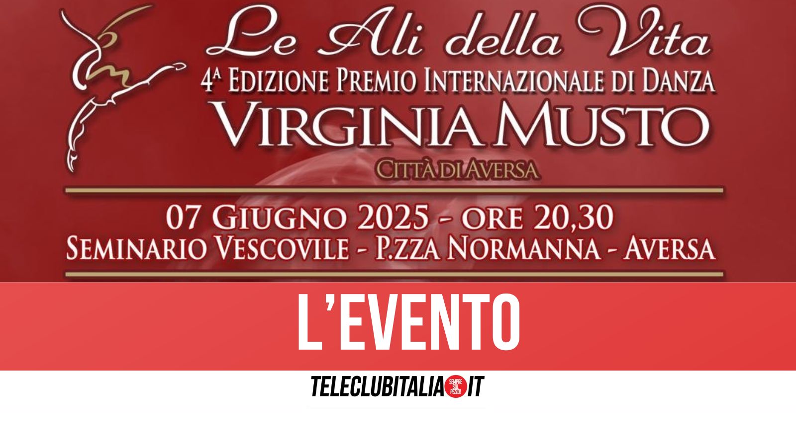 Aversa, Premio Virginia Musto: il 7 giugno la quarta edizione. Giovani danzatori da tutta Europa nel Chiostro del Seminario Vescovile Aversa, Premio Virginia Musto: il 7 giugno la quarta edizione. Giovani danzatori da tutta Europa nel Chiostro del Seminario Vescovile