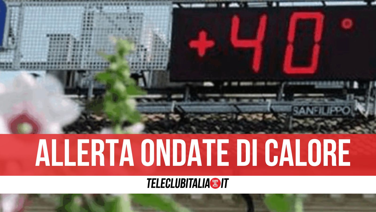 Campania, allerta ondate di calore da domenica a martedì: si sfiorano i 40° Campania, allerta ondate di calore da domenica a martedì: si sfiorano i 40°