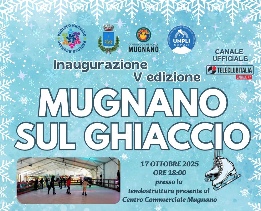 Mugnano sul Ghiaccio, torna la magia del pattinaggio: apertura con Giusy Attanasio