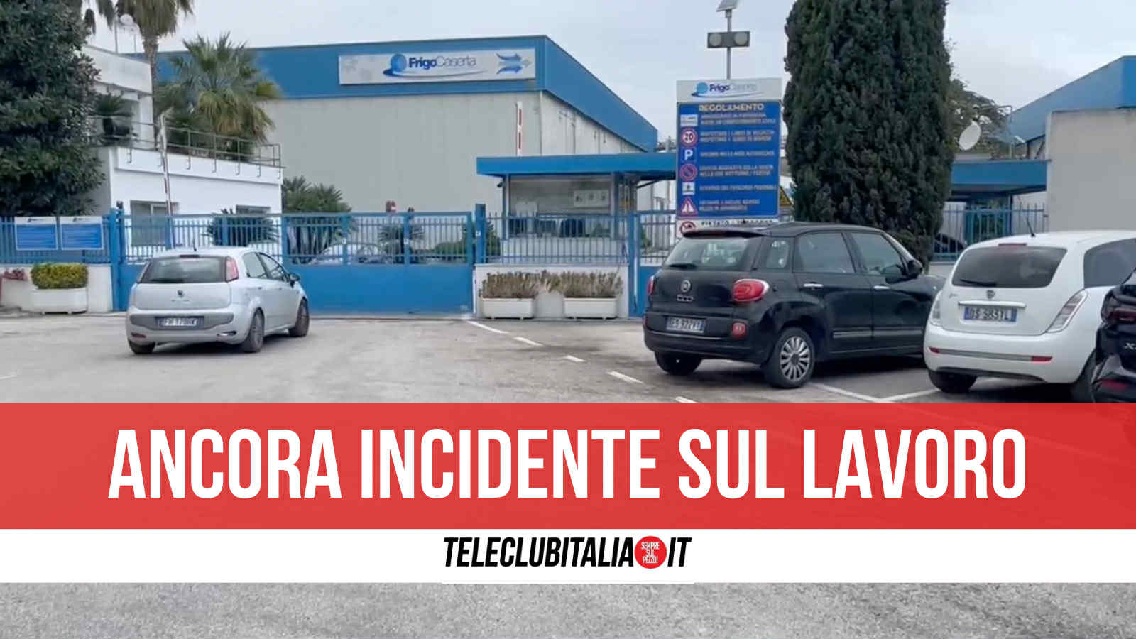 Nuovo incidente sul lavoro alla FrigoCaserta di Gricignano: grave operaio di 35 anni