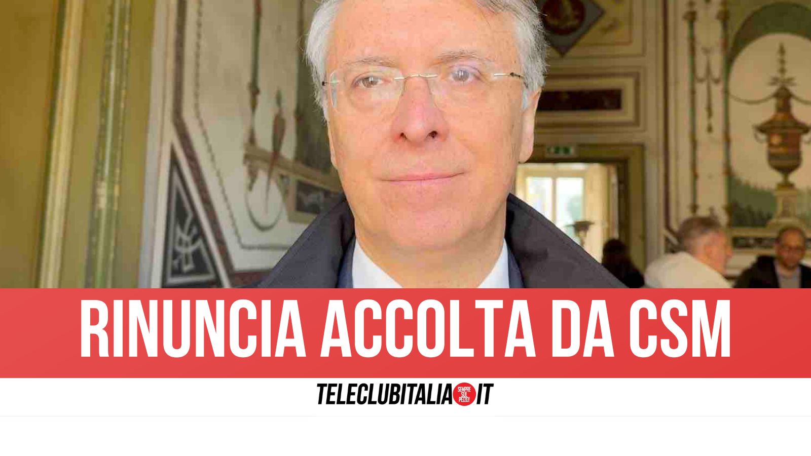 Cantone ritira richiesta di trasferimento a Napoli Nord: resta alla guida della Procura di Perugia