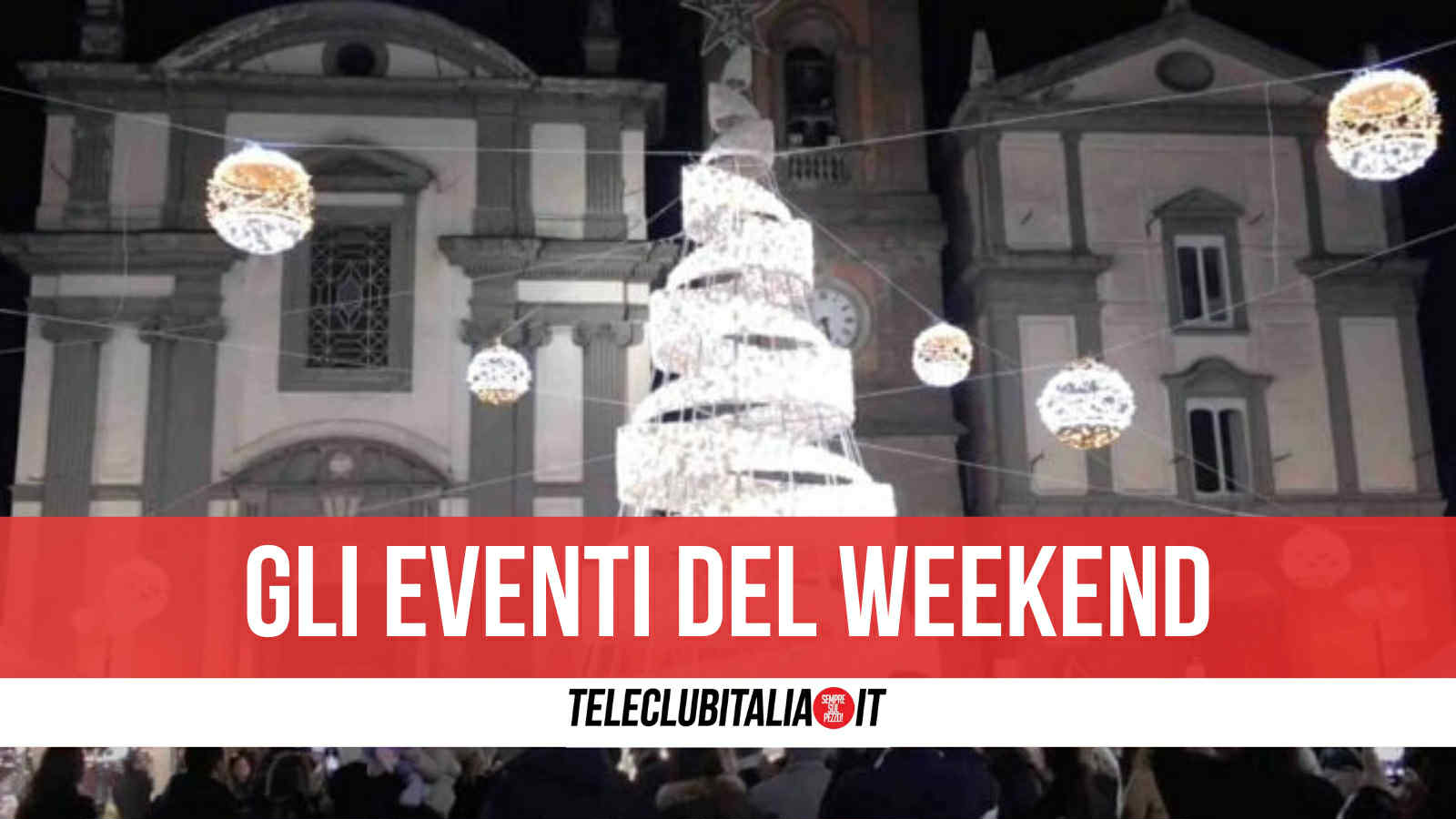 Natale a Giugliano, weekend ricco di appuntamenti: si parte oggi con l’accensione delle luci Natale a Giugliano, weekend ricco di appuntamenti: si parte oggi con l’accensione delle luci
